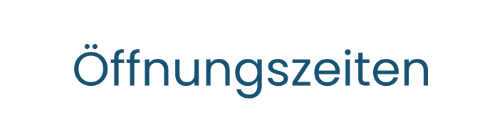 Öffnungszeiten